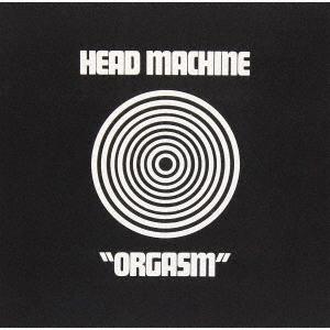 【送料無料】[CD]/ヘッド・マシーン/オルガスム [SHM-CD]