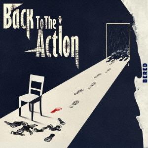 【送料無料】[CD]/BERED/Back To The Action