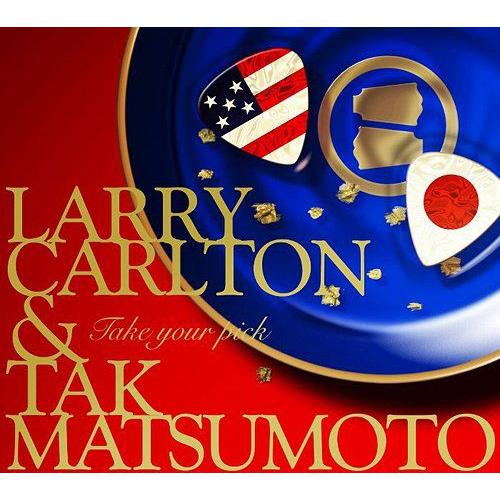 【送料無料】[CD]/Larry Carlton &amp; Tak Matsumoto/TAKE YOUR...