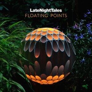 /フローティング ポインツ/Late Night Tales: Floating Points