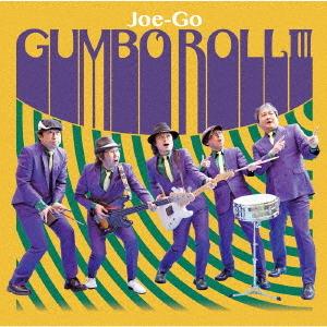 [CD]/Joe-Go/GUMBO ROLL III
