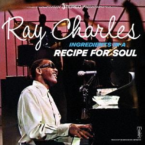 【送料無料】[CD]/レイ・チャールズ/イングレディエンツ・イン・ア・レシピー・フォー・ソウル