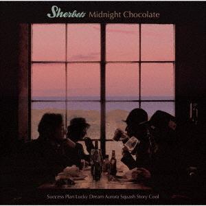 【送料無料】[CD]/SHERBETS/Midnight Chocolate [通常盤]