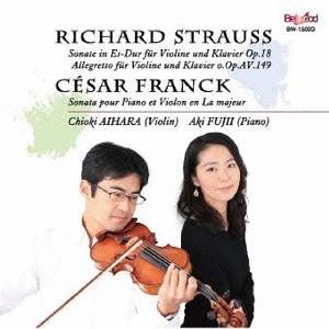 【送料無料】[CD]/相原千興/藤井亜紀/シュトラウス&amp;フランク ヴァイオリンソナタ