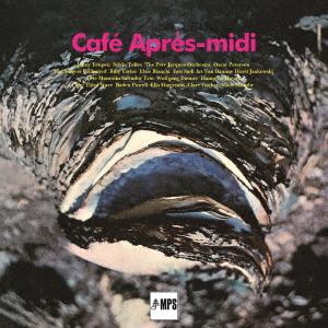 【送料無料】[CD]/オムニバス/Cafe Apres-midi MPS