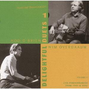 [CD]/ホッド・オブライエン、ヴィム・オヴァーガウ/デライトフル・デュエット VOL.1 [完全限...