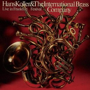 [CD]/ハンス・コラー&amp;ジ・インターナショナル・ブラス・カンパニー/フェスティバル [完全限定生産...