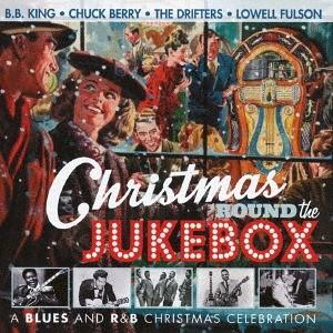 【送料無料】[CD]/オムニバス/クリスマス・ラウンド・ザ・ジュークボックス 〈ブルース・アンド・R...