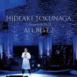 【送料無料】[CD]/徳永英明/Concert Tour 2023 ALL BEST 2 [通常盤]