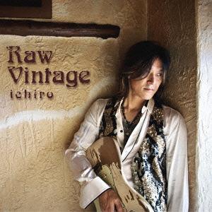 【送料無料】[CD]/ichiro/Raw Vintage