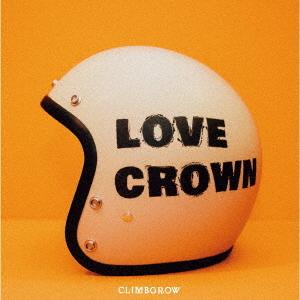 【送料無料】[CD]/climbgrow/LOVE CROWN