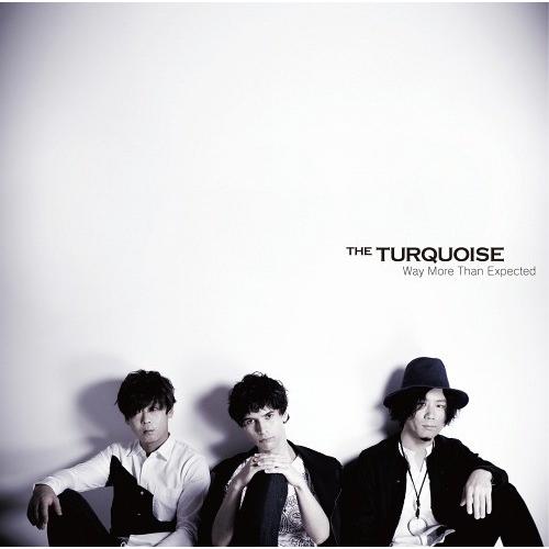 【送料無料】[CD]/THE TURQUOISE/Way more than expected