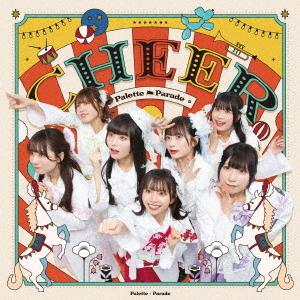 【送料無料】[CD]/Palette Parade/CHEER [限定版]
