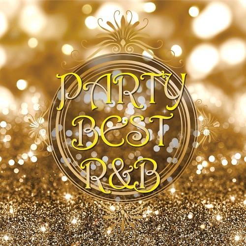 【送料無料】[CD]/V.A./PARTY BEST R&amp;B 〜Mellow Celebrity S...