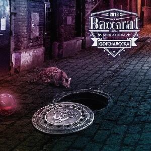 【送料無料】[CD]/GOTCHAROCKA/Baccarat [通常盤]