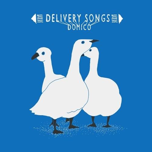 [CDA]/ドミコ/Delivery Songs