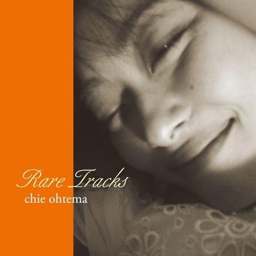 [CD]/chie ohtema/RARE TRACKS