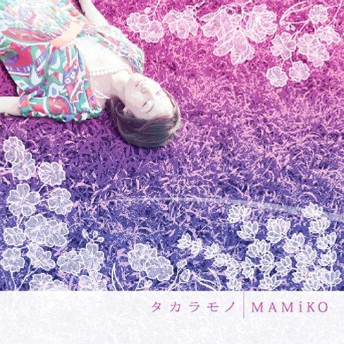 [CDA]/MAMiKO/タカラモノ