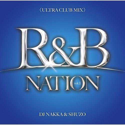 【送料無料】[CD]/オムニバス/R&amp;B NATION vol.1＜ULTRA CLUB MIX＞ ...