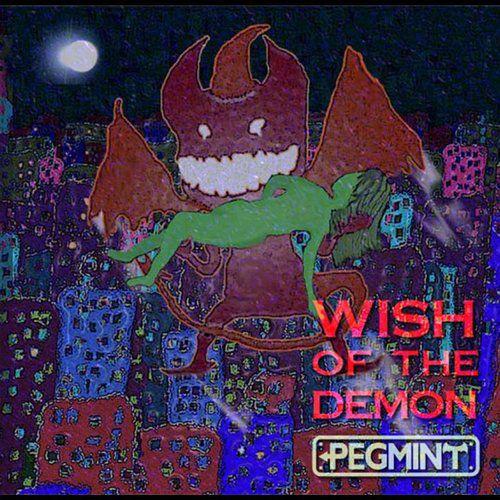 【送料無料】[CD]/PEGMINT/WISH OF THE DEMON