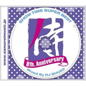 /V.A./SHOW TIME SUPER BEST-SAMURAI MUSIC 8th. Anniversar