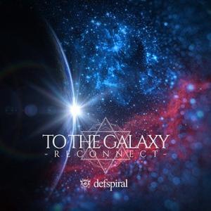 【送料無料】[CD]/defspiral/TO THE GALAXY -RECONNECT- [TY...