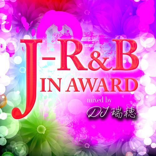 【送料無料】[CDA]/V.A./J-R&amp;B IN AWARD mixed by DJ瑞穂