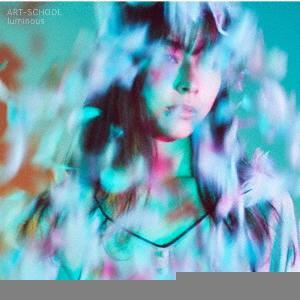 [CD]/ART-SCHOOL/luminous [通常盤]