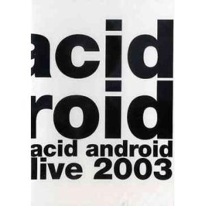 【送料無料】[DVD]/acid android/acid android live 2003