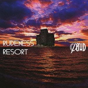 [CD]/CLOWD/RUDENESS RESORT [DVD付初回生産限定盤 B]