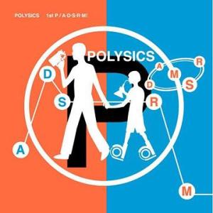【送料無料】[CD]/POLYSICS/1st P/A・D・S・R・M!