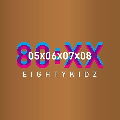 【送料無料】[CD]/80KIDZ/80:XX - 05060708