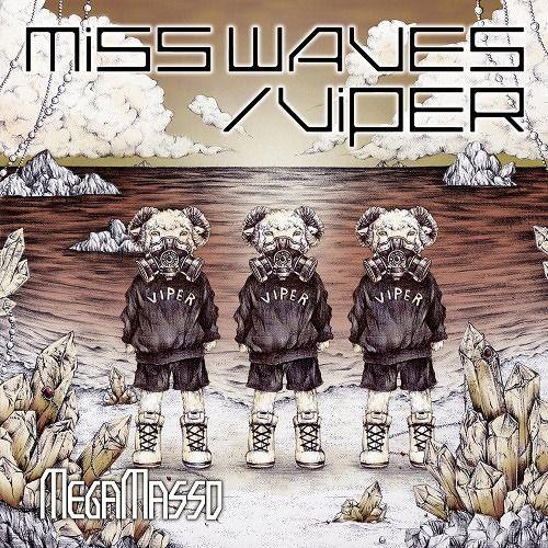 [CDA]/メガマソ/MISS WAVES / VIPER [DVD付初回限定盤 B (「I kno...