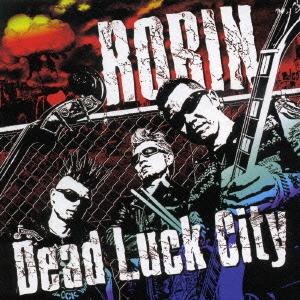 【送料無料】[CDA]/ROBIN/DEAD LUCK CITY