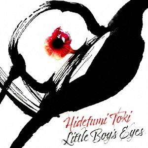 【送料無料】[CD]/土岐英史/リトル・ボーイズ・アイズ