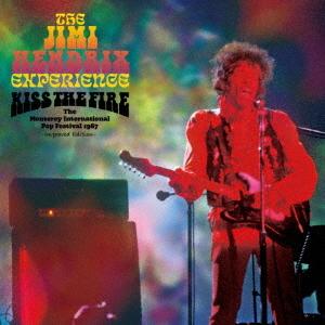 【送料無料】[CD]/ジミ・ヘンドリックス/キッス・ザ・ファイアー (モンタレー・ポップ・フェス. 1967 - インプルーブド・エディション)