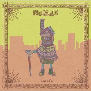 [CD]/ダイスケ/NOMAD [DVD付初回限定盤]