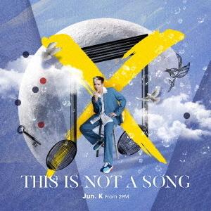 【送料無料】[CD]/Jun. K (From 2PM)/THIS IS NOT A SONG [D...