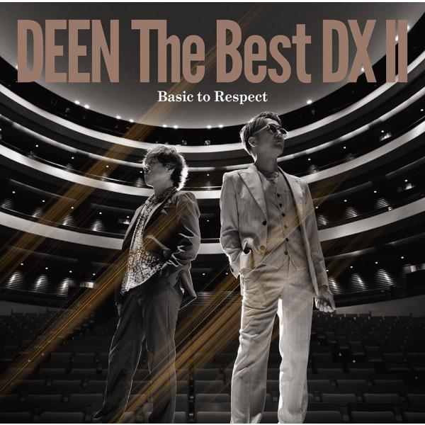 【送料無料】[CD]/DEEN/DEEN The Best DX II 〜Basic to Resp...