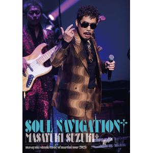 【送料無料】[Blu-ray]/鈴木雅之/masayuki suzuki taste of martini tour 2023 〜SOUL NAVIGATION〜