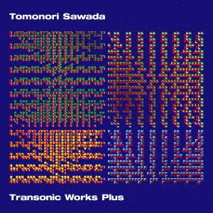 【送料無料】[CD]/Tomonori Sawada/Transonic Works Plus