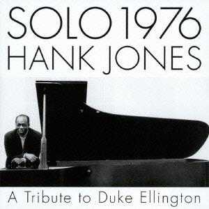【送料無料】[CDA]/ハンク・ジョーンズ/ソロ 1976 ア・トリビュート・トゥ・デューク・エリン...