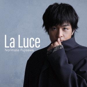 【送料無料】[CD]/藤澤ノリマサ/La Luce-ラ・ルーチェ- [通常盤]