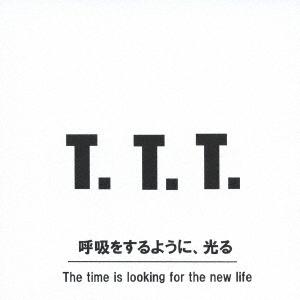 [CD]/The time is looking for the new life/呼吸をするように...