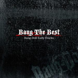 /Bang-Doll/Bang The Best - Bang-Doll Early Tracks-