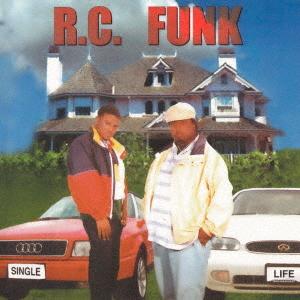 【送料無料】[CD]/R.C.FUNK/シングル・ライフ