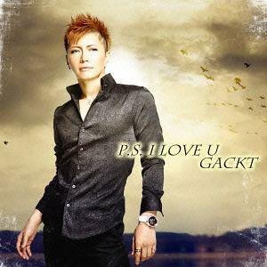 [CDA]/GACKT/P.S. I LOVE U