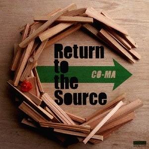 【送料無料】[CD]/CO-MA/RETURN TO THE SOURCE