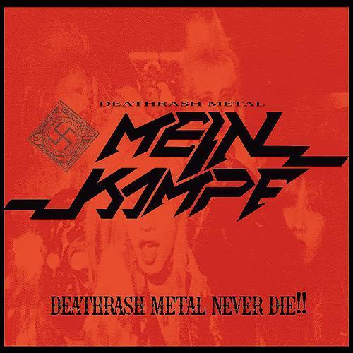 【送料無料】[CD]/MEIN KAMPF/DEATHRASH METAL NEVER DIE!!