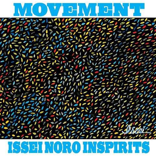 【送料無料】[CD]/ISSEI NORO INSPIRITS/MOVEMENT [Blu-spec...